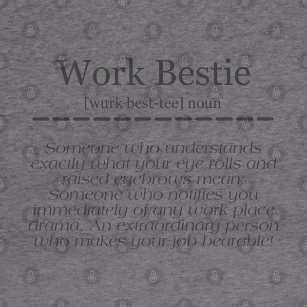 Work Bestie, light by GardenViewFarm Tees